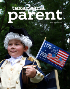 Texarkana Parent Magazine July-August 2026 Issue